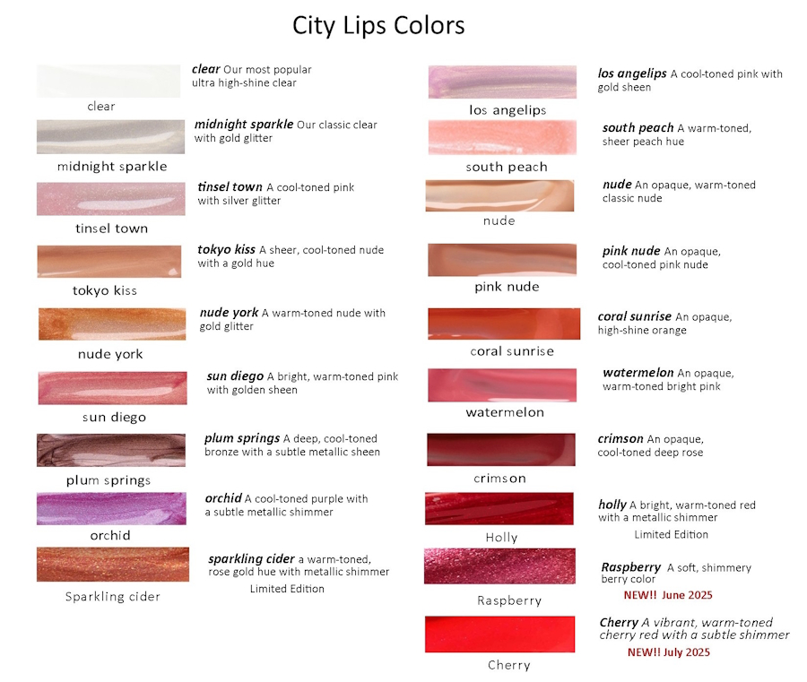 <p><strong>City Lips® is a long-lasting lip gloss designed to help improve the appearance of thinning, dry lips. The formula is infused with Hyaluronic Acid to deliver deep hydration and fast plumping results. Apply twice a day to add volume and create a youthful “smoothing” effect</strong></p><ul><li><p><strong>Lips that appear fuller and smoother</strong></p></li><li><p><strong>Deep moisturizing that lasts all day</strong></p></li><li><p><strong>Oligopeptides to support healthy aging lips</strong></p></li><li><p><strong>Kissable lips that feel soft to the touch</strong></p></li></ul>
